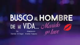 Busco al hombre de mi vida, marido ya tuve